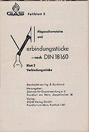 Abgasschornsteine und Verbindungsstücke - nach DIN 18160. GAS Faltblatt 5, Blatt 2 : Verbindungss...