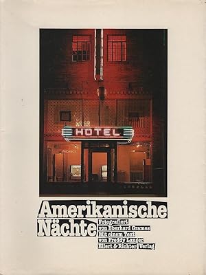 Seller image for Amerikanische Nchte. fotogr. von Eberhard Grames. Mit e. Text von Freddy Langer for sale by Schrmann und Kiewning GbR