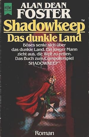 Bild des Verkufers fr Shadowkeep - das dunkle Land : Fantasy-Roman ; das Buch zum Computerspiel Shadowkeep. Heyne-Bcher / 6 / Heyne-Science-fiction & Fantasy ; Bd. 4407 : Fantasy zum Verkauf von Schrmann und Kiewning GbR