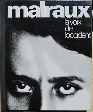 Imagen del vendedor de Andr Malraux, la Voix de l'Occident. Entretiens. a la venta por ShepherdsBook