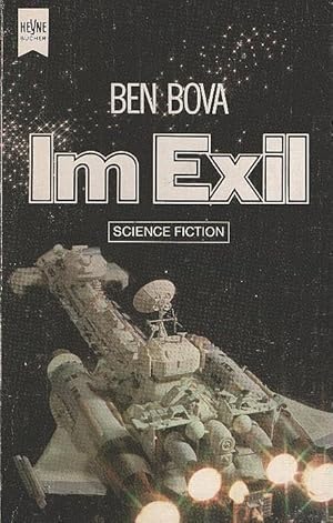 Im Exil : Science-fiction-Roman. [Dt. Übers. von Hilde Linnert] / Heyne-Bücher / 6 / Heyne-Scienc...