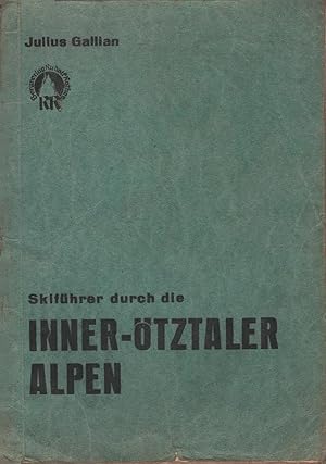 Seller image for Skifhrer durch die Inner-tztaler Alpen (Slden, Gurgl, Vent, Pitztal u. Kaunertal). for sale by Schrmann und Kiewning GbR