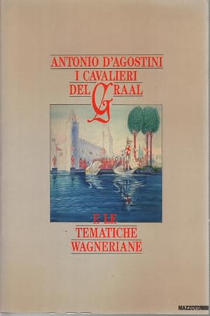 Seller image for I cavalieri del Graal e le tematiche Wagneirane for sale by Di Mano in Mano Soc. Coop