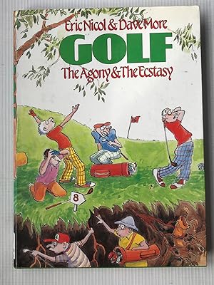 Seller image for Golf: The Agony and the Ecstasy for sale by Beach Hut Books