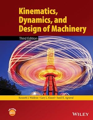 Image du vendeur pour Kinematics, Dynamics, and Design of Machinery mis en vente par GreatBookPrices