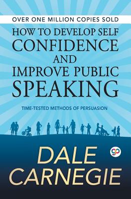 Seller image for How to Develop Self Confidence and Improve Public Speaking (Paperback or Softback) for sale by BargainBookStores