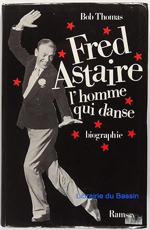 Image du vendeur pour Fred Astaire, l'homme qui danse mis en vente par Librairie du Bassin