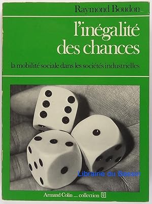 Seller image for L'ingalit des chances La mobilit sociale dans les socits industrielles for sale by Librairie du Bassin
