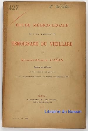 Etude médico-légale sur la valeur du témoignage du vieillard