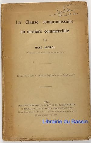 Seller image for La Clause compromissoire en matire commerciale for sale by Librairie du Bassin