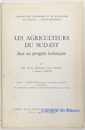 Seller image for Les agriculteurs du Sud-Est face au progrs technique for sale by Librairie du Bassin
