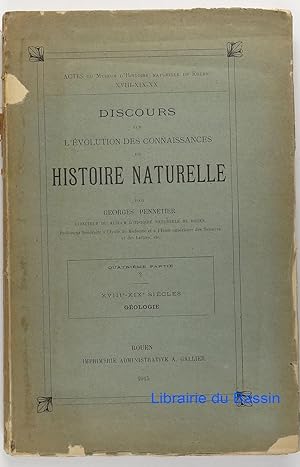 Seller image for Discours sur l'volution des connaissances en histoire naturelle Quatrime partie 2 XVIII-XIXe sicles. Gologie for sale by Librairie du Bassin