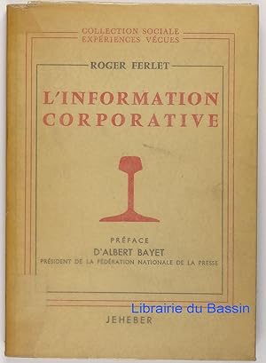 Immagine del venditore per L'Information corporative venduto da Librairie du Bassin