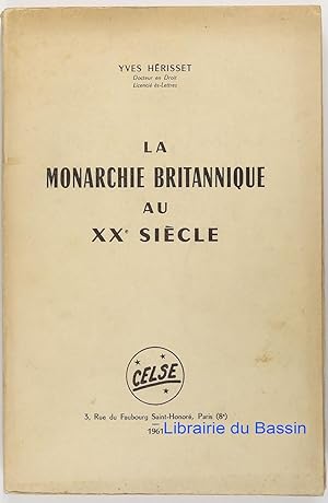 Imagen del vendedor de La monarchie britannique au XXe sicle a la venta por Librairie du Bassin