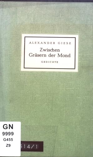 Seller image for Zwischen Grsern der Mond: Gedichte. Neue Dichtung aus sterreich, Band 93 for sale by books4less (Versandantiquariat Petra Gros GmbH & Co. KG)