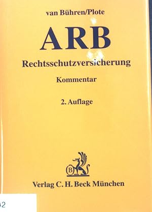 Bild des Verkufers fr Allgemeine Bedingungen fr die Rechtsschutzversicherung : ARB-Kommentar. zum Verkauf von books4less (Versandantiquariat Petra Gros GmbH & Co. KG)