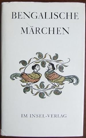 Bengalische Märchen. Hrsg. von Heinz Mode u. Arun Ray. [Übertr. von Heinz Mode]