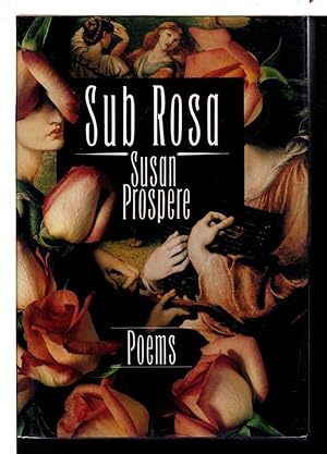 Bild des Verkufers fr SUB ROSA: Poems. zum Verkauf von Bookfever, IOBA  (Volk & Iiams)