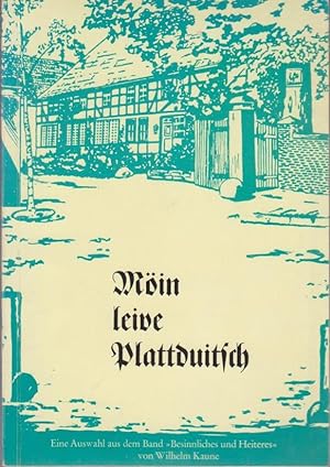 Bild des Verkufers fr Min leive Plattduitsch. Eine Auswahl aus dem Werk Besinnliches und Heiteres zum Verkauf von Bcher bei den 7 Bergen