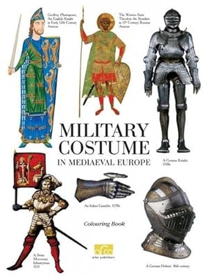 Seller image for Military Costume in Mediaeval Europe for sale by GreatBookPrices