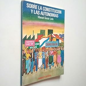 Imagen del vendedor de Sobre la constitucin y las autonomas a la venta por MAUTALOS LIBRERA