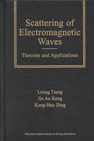Image du vendeur pour Scattering of Electomagnetic Waves : Theories and Applications mis en vente par GreatBookPrices