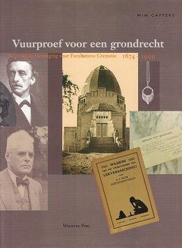 Bild des Verkufers fr Vuurproef voor een grondrecht. Koninklijke Vereniging voor Facultatieve Crematie 1974-1999. zum Verkauf von Antiquariaat van Starkenburg