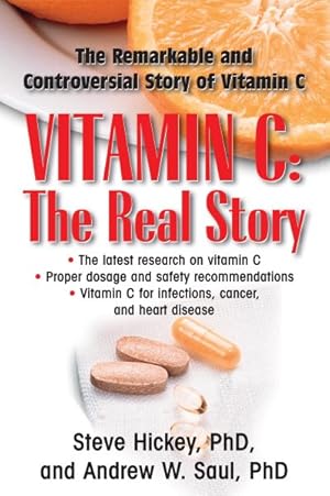 Imagen del vendedor de Vitamin C : The Real Story: The Remarkable and Controversial Healing Factor a la venta por GreatBookPrices