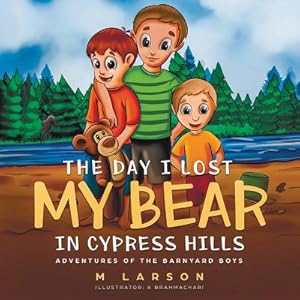 Imagen del vendedor de The Day I Lost My Bear in Cypress Hills (Paperback or Softback) a la venta por BargainBookStores