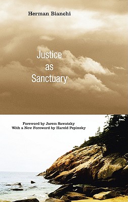 Seller image for Justice as Sanctuary: Toward a New System of Crime Control (Paperback or Softback) for sale by BargainBookStores