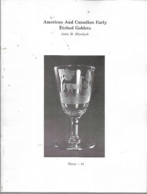 Seller image for American and Canadian Early Etched Goblets (2nd Printing, 1989) for sale by Bookfeathers, LLC
