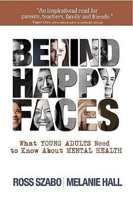 Seller image for Behind Happy Faces: Taking Charge of Your Mental Health: A Guide for Young Adults (Paperback or Softback) for sale by BargainBookStores