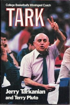 Image du vendeur pour Tark: College Basketball's Winningest Coach mis en vente par Bookfeathers, LLC