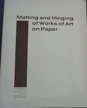 Image du vendeur pour Matting and Hinging of Works of Art on Paper mis en vente par Chapter 1