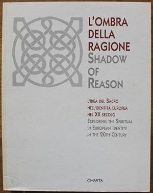 Bild des Verkufers fr L' ombra della ragione. Shadow of Reason zum Verkauf von Studio Bibliografico Orfeo (ALAI - ILAB)
