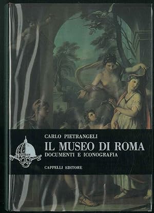 Il Museo di Roma. Documenti e iconografia.