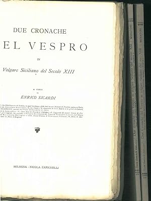 Due cronache del Vespro in volgare siciliano del secolo XIII, a cura di Enrico Sicardi. Fasc.157/...