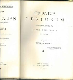 Cronica gestorum in partibus Lombardie et reliquis Italie (1476-1482). Rerum italicarum scriptores.