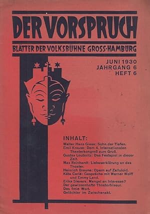 Bild des Verkufers fr Der Vorspruch. Heft 6, 1930 ( Juni ), Jahrgang 6. Bltter der Volks - Bhne Gro - Hamburg. zum Verkauf von Antiquariat Carl Wegner