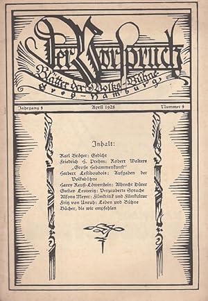 Bild des Verkufers fr Der Vorspruch. Nummer 4, 1928 ( April ), Jahrgang 4. Bltter der Volks - Bhne Gro - Hamburg. zum Verkauf von Antiquariat Carl Wegner