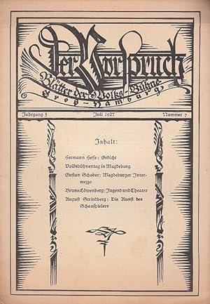 Bild des Verkufers fr Der Vorspruch. Nummer 7, 1927 ( Juli ), Jahrgang 3. Bltter der Volks - Bhne Gro - Hamburg. zum Verkauf von Antiquariat Carl Wegner