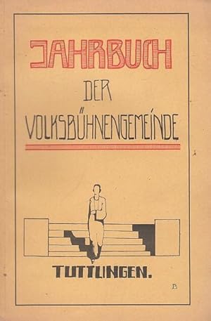 Seller image for Jahrbuch der Volksbhnengemeinde Tuttlingen. 1928 / 1929. for sale by Antiquariat Carl Wegner