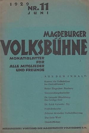 Monatsblätter der Magdeburger Volksbühne. Nr. 11, Juni 1929, 5. Jahrgang 1928 / 1929. Mit 5 Perso...