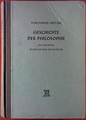 Imagen del vendedor de Geschichte der Philosophie. Erster Band. Altertum und Mittelalter. a la venta por biblion2