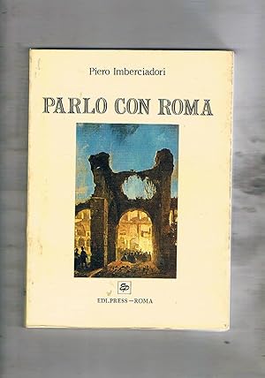 Immagine del venditore per Parlo con Roma. Versi dedicati ad alcuni luoghi della citt. venduto da Libreria Gull