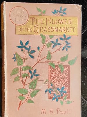 Image du vendeur pour The Flower of the Grassmarket (Girls' Select Library) mis en vente par Shore Books