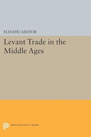 Imagen del vendedor de Levant Trade in the Middle Ages a la venta por GreatBookPrices