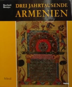 Bild des Verkufers fr Drei Jahrtausende Armenien. Mit einer Karte, vielen Photos und Abbildungen. zum Verkauf von Antiquariat Gntheroth