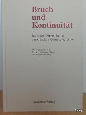Seller image for Bruch und Kontinuitt. Jdisches Denken in der europischen Geistesgeschichte. for sale by Antiquariat Gntheroth