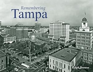 Immagine del venditore per Remembering Tampa (Paperback or Softback) venduto da BargainBookStores